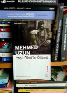 Mehmet Uzun Yaşlı Rind' in Ölümü